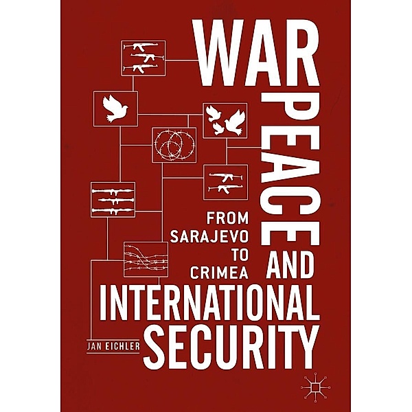 War, Peace and International Security, Jan Eichler