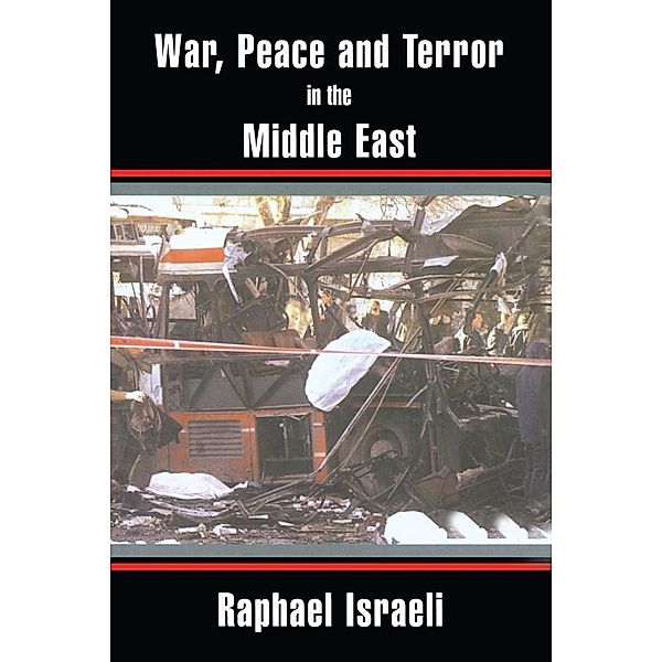 War, Peace and Terror in the Middle East, Raphael Israeli