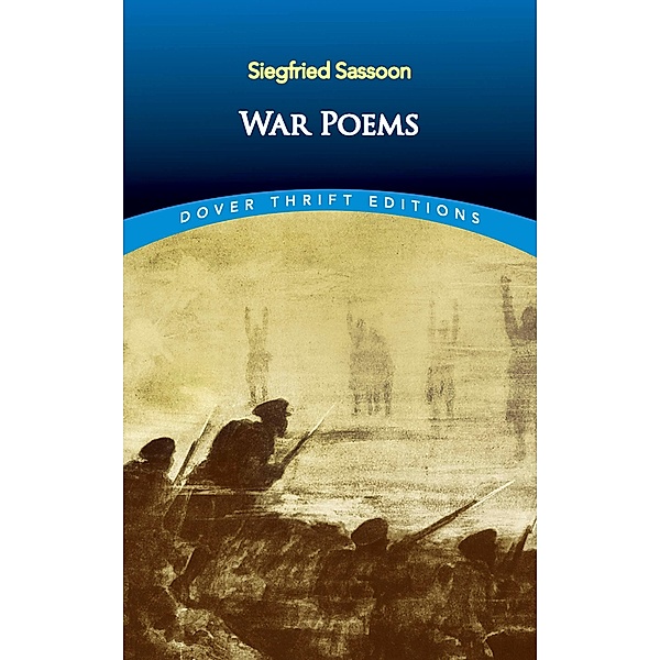 War Poems / Dover Thrift Editions: Poetry, Siegfried Sassoon