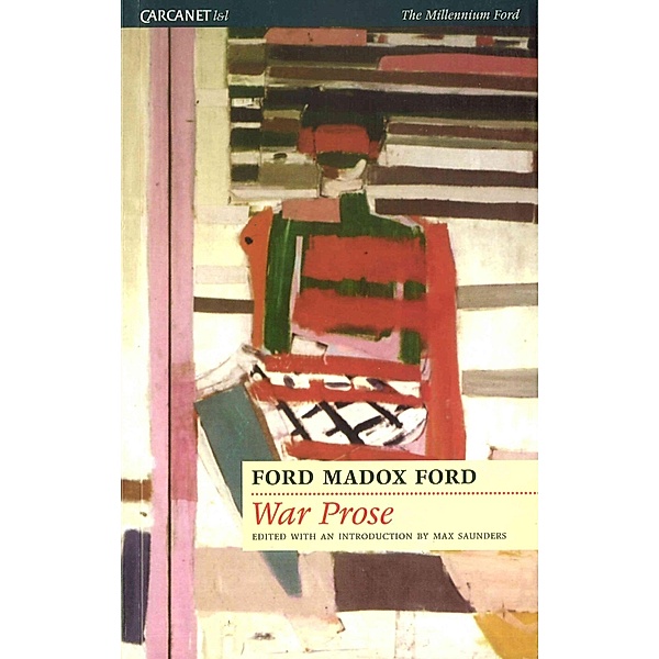 War Prose, Ford Madox Ford, Ford Madox Ford