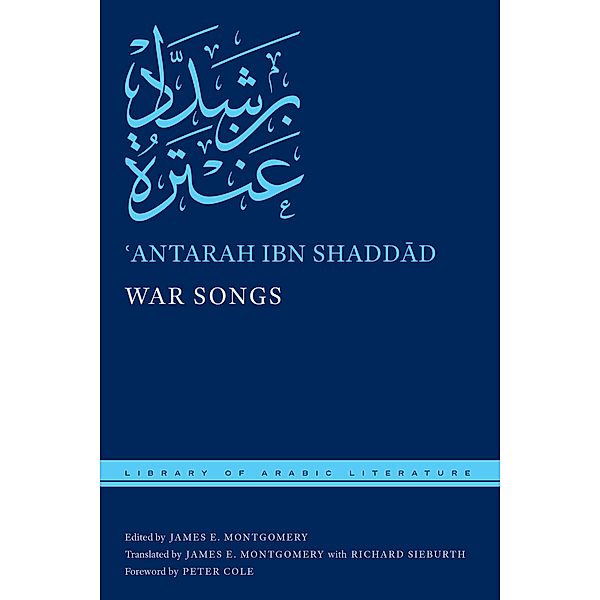 War Songs / Library of Arabic Literature Bd.11, ¿Antarah ibn Shaddad