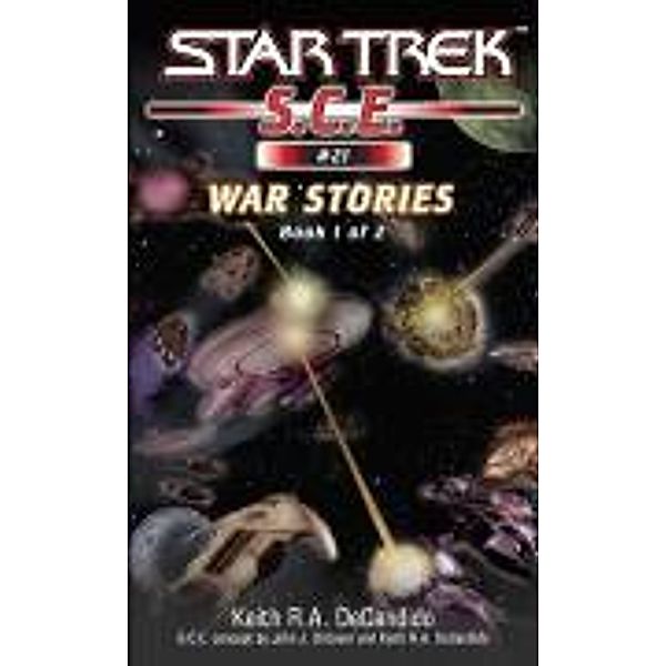War Stories Book 1 / Star Trek: Starfleet Corps of Engineers Bd.21, Keith R. A. DeCandido