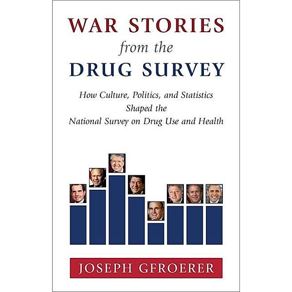 War Stories from the Drug Survey, Joseph Gfroerer