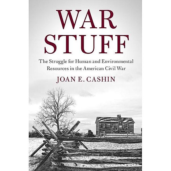 War Stuff / Cambridge Studies on the American South, Joan E. Cashin