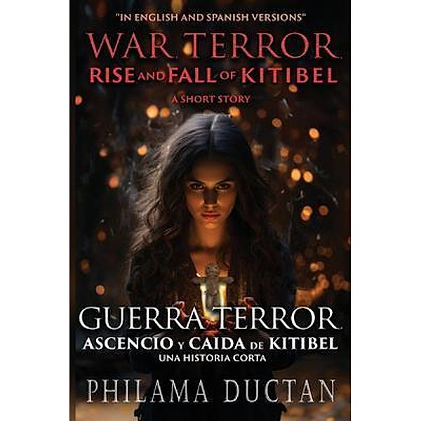 War, Terror, Rise and Fall of Kitibel, Philama Ductan