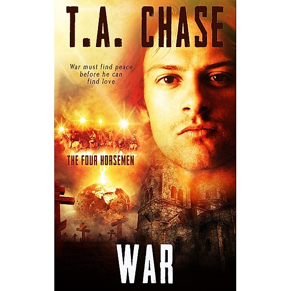 War / The Four Horsemen Bd.2, T. A. Chase