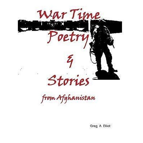 War Time Poetry & Stories / Barrallier Books Pty Ltd, Greg Elliot