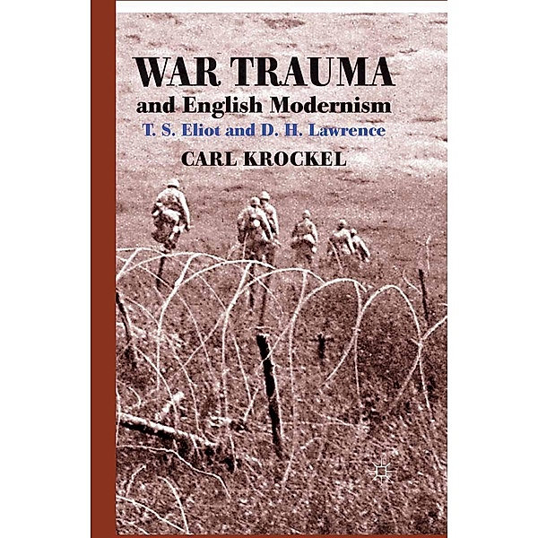 War Trauma and English Modernism, C. Krockel