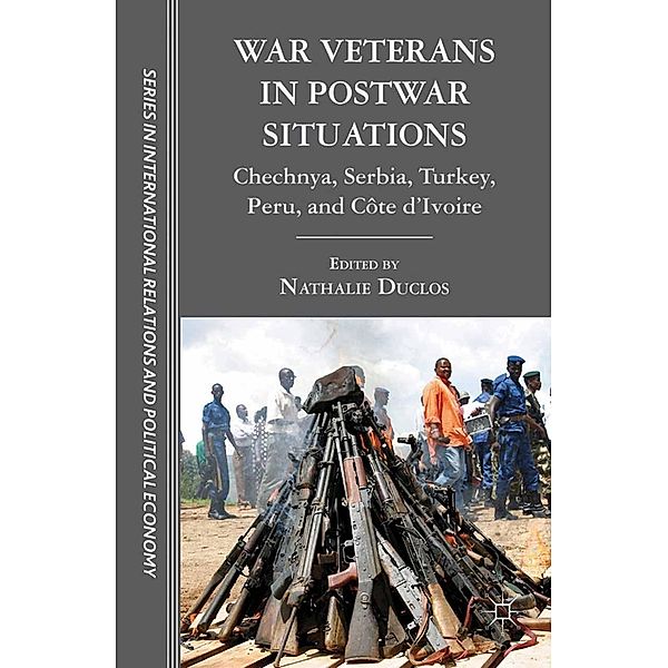 War Veterans in Postwar Situations / The Sciences Po Series in International Relations and Political Economy