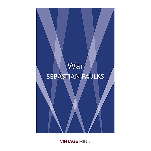 War / Vintage Minis, Sebastian Faulks