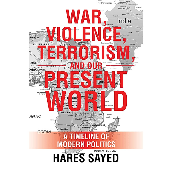 War, Violence, Terrorism, and Our Present World, Hares Sayed