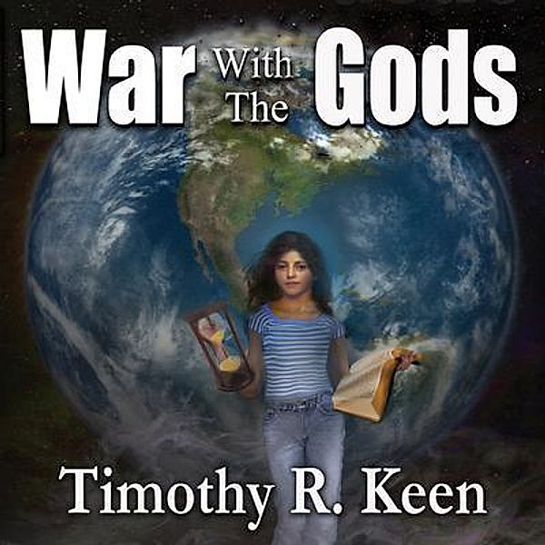 War with the Gods / Timothy Keen, Timothy Keen