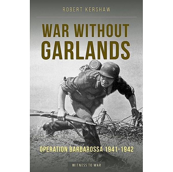 War Without Garlands / Crecy, Kershaw Robert Kershaw