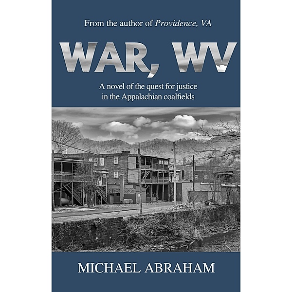 War, WV / Pocahontas Press, Michael Abraham