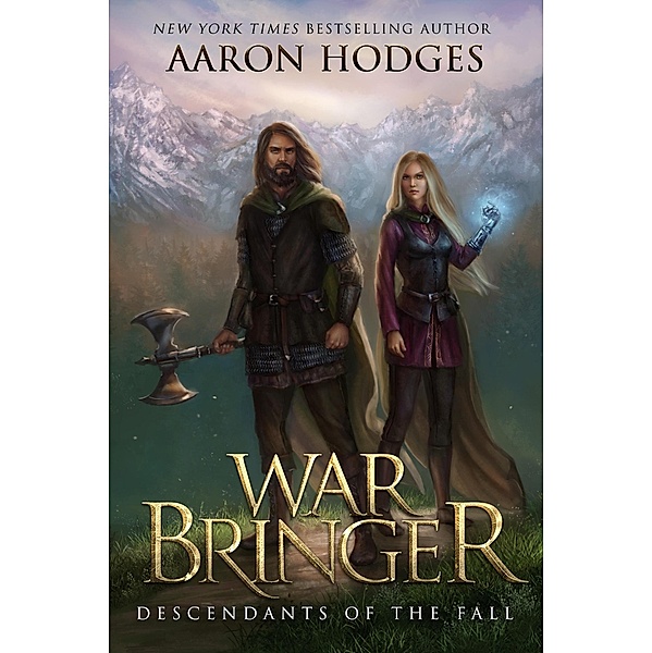 Warbringer (Descendants of the Fall, #1) / Descendants of the Fall, Aaron Hodges