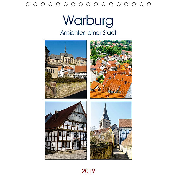 Warburg - Ansichten einer Stadt (Tischkalender 2019 DIN A5 hoch), Markus W. Lambrecht