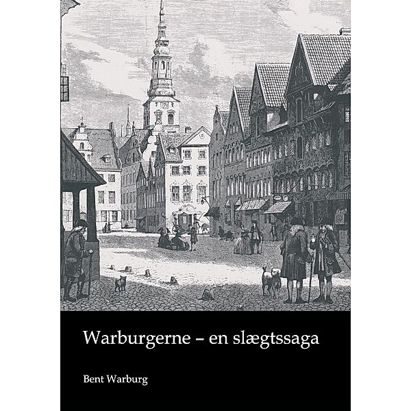 Warburgerne - en slægtssaga, Bent Warburg