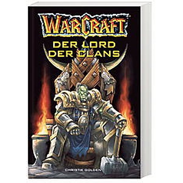 Warcraft Band 2: Der Lord des Clans, Christie Golden