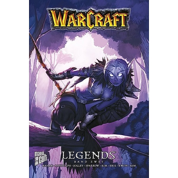 WarCraft: Legends / Warcraft: Legends Bd.2, Richard A. Knaak, Dan Jolley, Grace Randolph, Aaron Sparrow, Jae-Hwan Kim, Elisa Kwon, Carlos Olivares