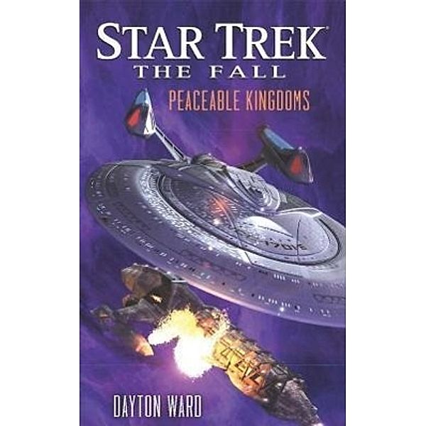 Ward, D: Star Trek Fall: Peaceable Kingdoms, Dayton Ward
