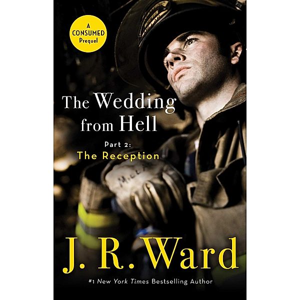 Ward, J: Wedding from Hell, Part 2: The Reception, J. R. Ward