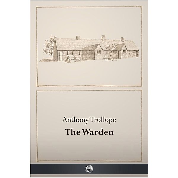 Warden, Anthony Trollope