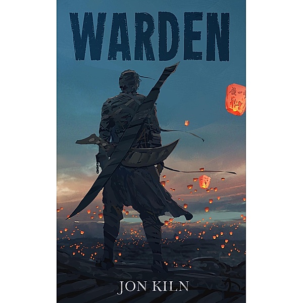 Warden (Blade Asunder, #3) / Blade Asunder, Jon Kiln