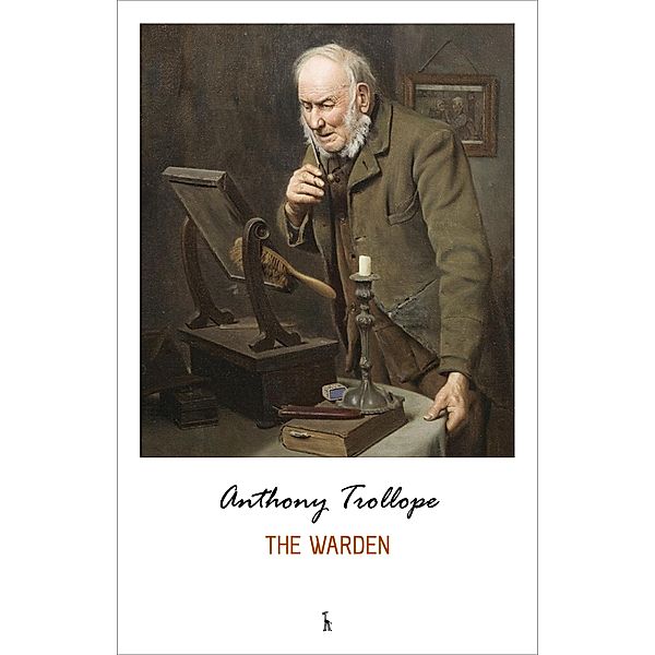 Warden (Chronicles of Barsetshire) / Green World Classics, Trollope Anthony Trollope