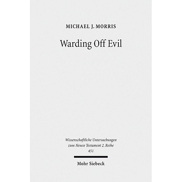 Warding Off Evil, Michael J. Morris