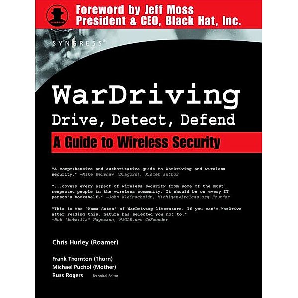 WarDriving: Drive, Detect, Defend, Chris Hurley