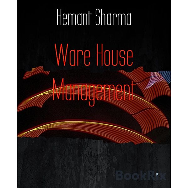 Ware House Management, Hemant Sharma