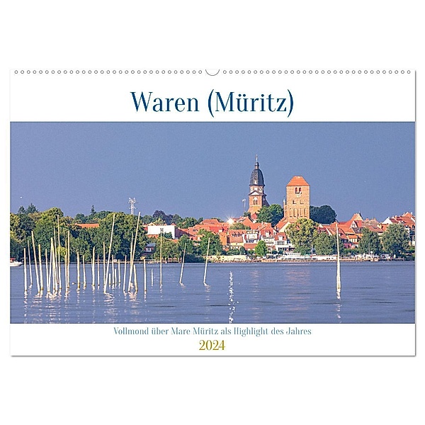 Waren (Müritz) in der Mecklenburgischen Seenplatte (Wandkalender 2024 DIN A2 quer), CALVENDO Monatskalender, André Pretzel