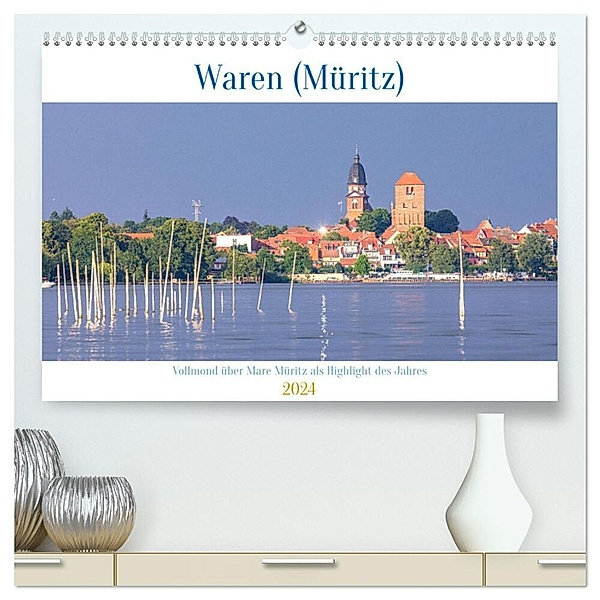 Waren (Müritz) in der Mecklenburgischen Seenplatte (hochwertiger Premium Wandkalender 2024 DIN A2 quer), Kunstdruck in Hochglanz, André Pretzel