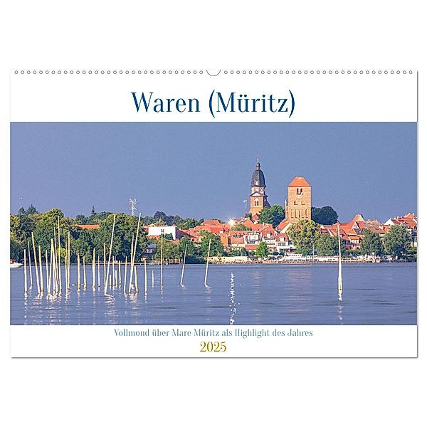 Waren (Müritz) in der Mecklenburgischen Seenplatte (Wandkalender 2025 DIN A2 quer), CALVENDO Monatskalender, Calvendo, André Pretzel