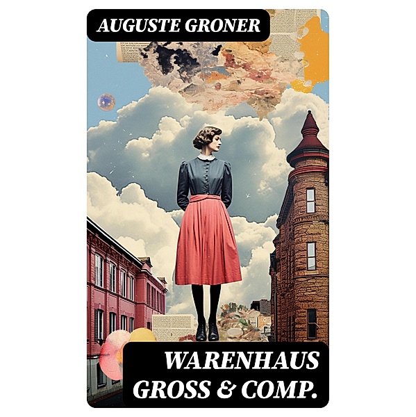 Warenhaus Groß & Comp., Auguste Groner