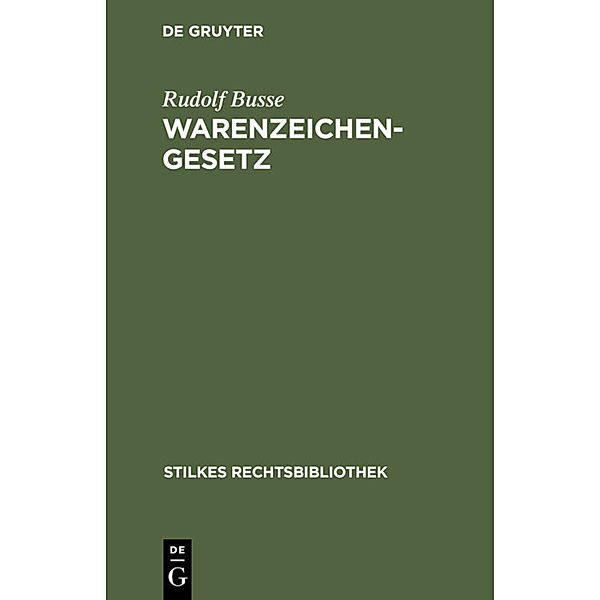 Warenzeichengesetz, Rudolf Busse