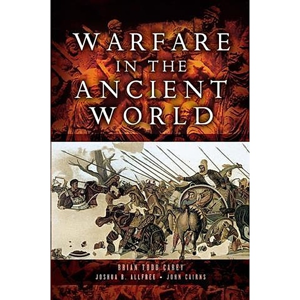Warfare in the Ancient World, Brian Todd Carey