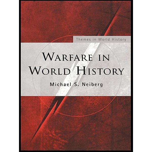 Warfare in World History, Michael S. Neiberg