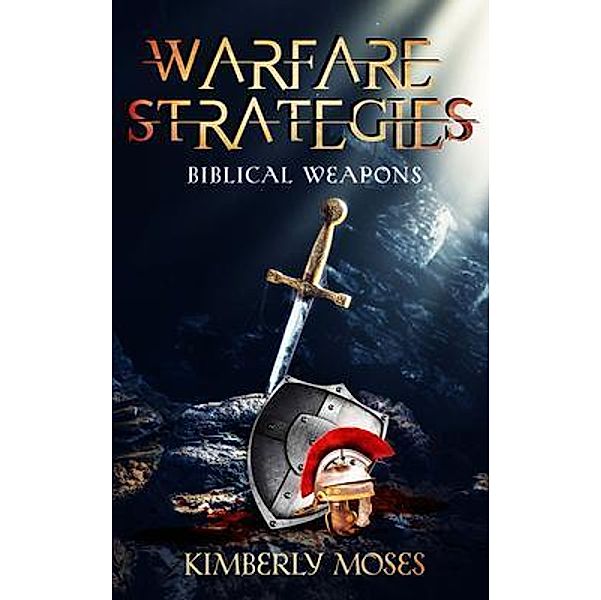 Warfare Strategies, Kimberly Moses