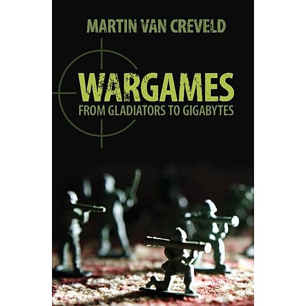 Wargames, Martin Van Creveld