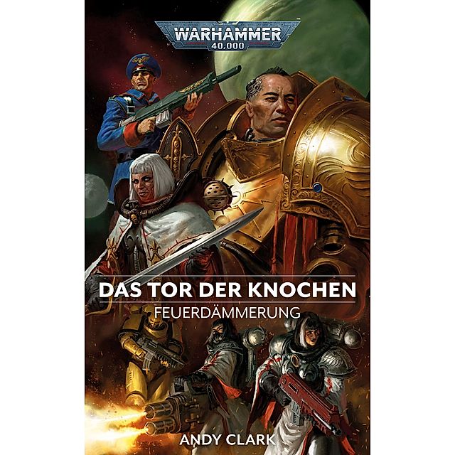 Warhammer 40.000 - Das Tor der Knochen Buch versandkostenfrei - Weltbild.de