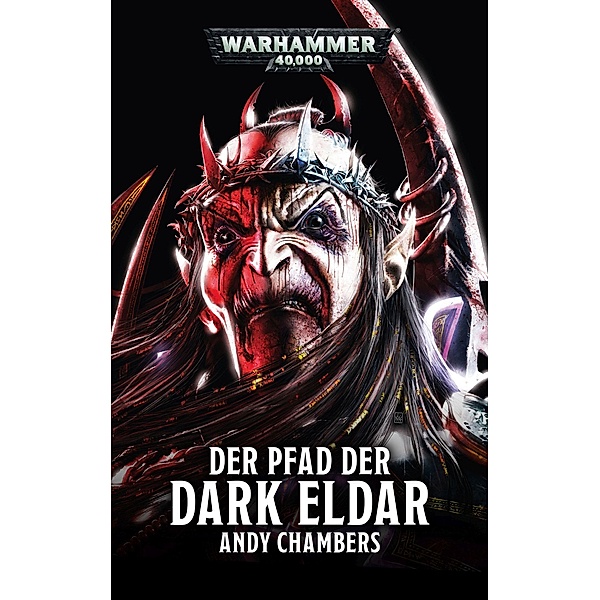 Warhammer 40.000 - Der Pfad der Dark Eldar, Andy Chambers