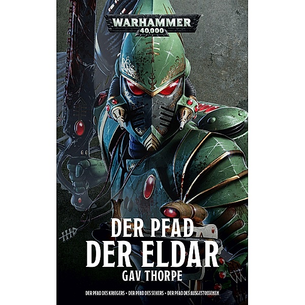 Warhammer 40.000 - Der Pfad der Eldar, Sammelband, Gav Thorpe