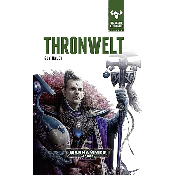 Warhammer 40.000 - Die Bestie erwacht - Angriff auf die Thronwelt, Guy Haley