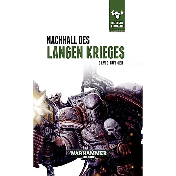 Warhammer 40.000 - Die Bestie erwacht - Nachhall des Langen Krieges, David Guymer