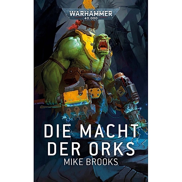 Warhammer 40.000 - Die Macht der Ork, Mike Brooks
