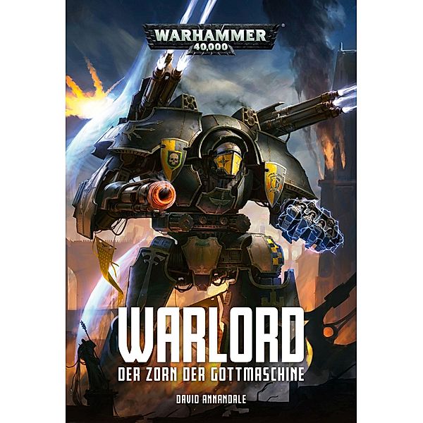 Warhammer 40.000 - Warlord - Der Zorn der Gottmaschine, David Annandale