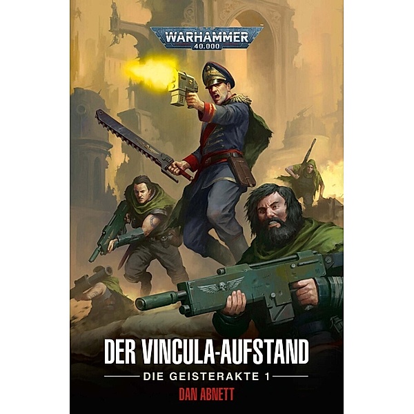 Warhammer 40.0000 - Der Vincula-Aufstand, Dan Abnett