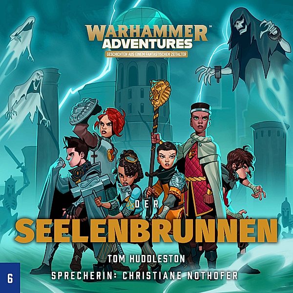 Warhammer Adventures - 6 - Warhammer Adventures - Die Acht Reiche 06, Tom Huddleston
