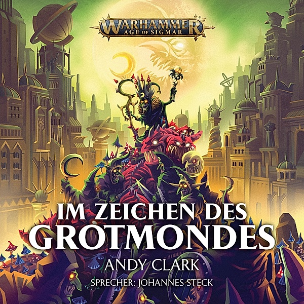 Warhammer Age of Sigmar: Im Zeichen des Grotmondes, Andy Clark